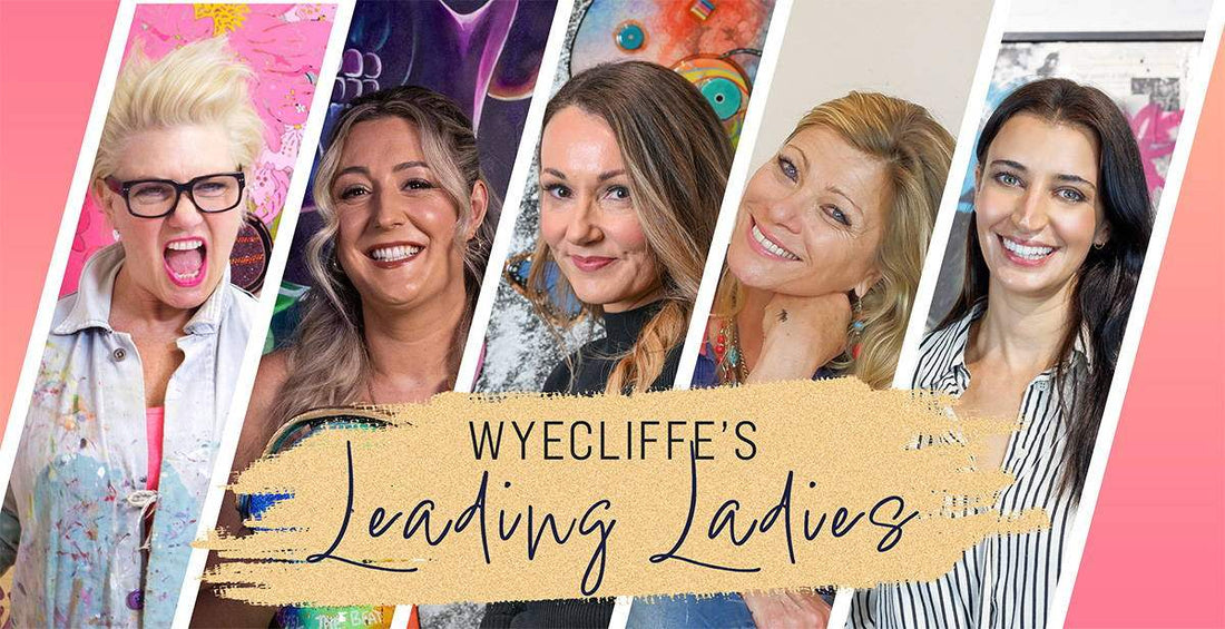 Wyecliffe's Leading Ladies showcase the Art of Feminine Expression - Wyecliffe Galleries