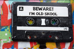 Beware I'm Old School - Original