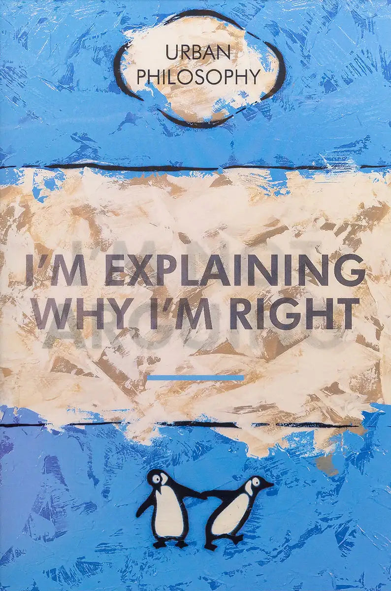 I'm Not Arguing - Lenticular Edition - SOLD