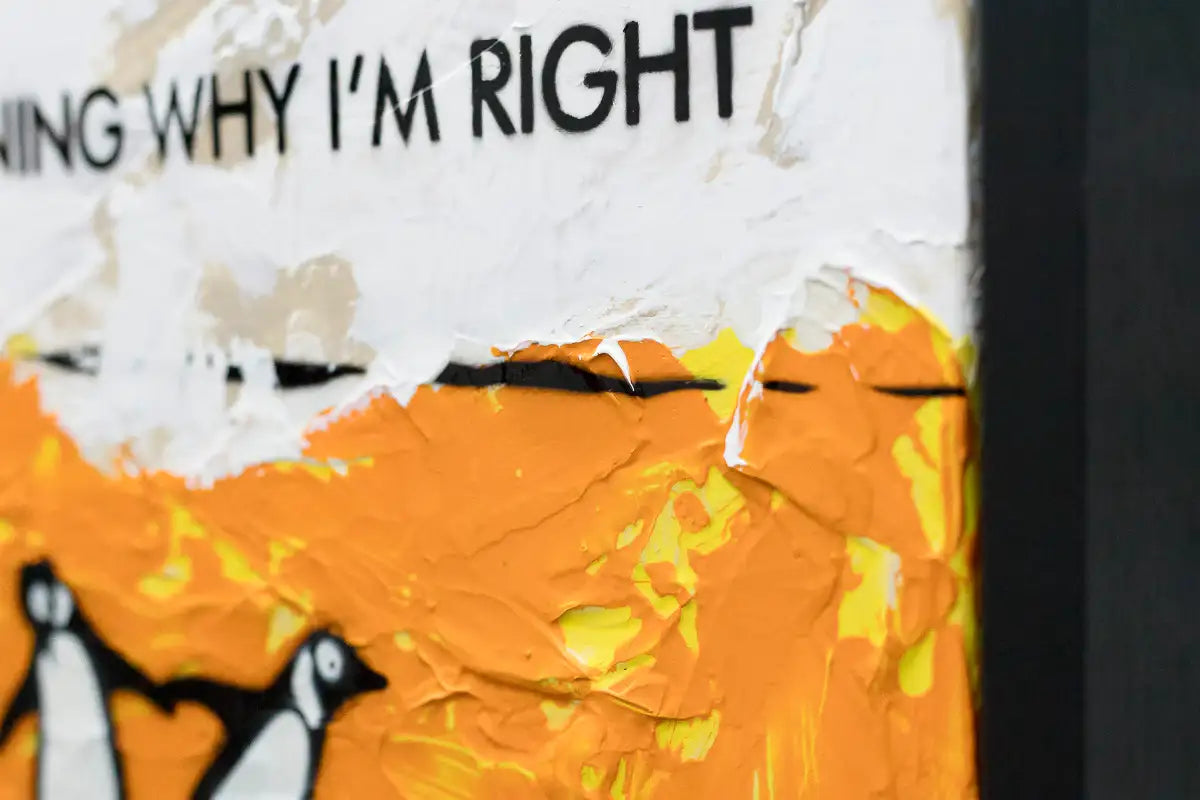 Why I'm Right - Original - SOLD
