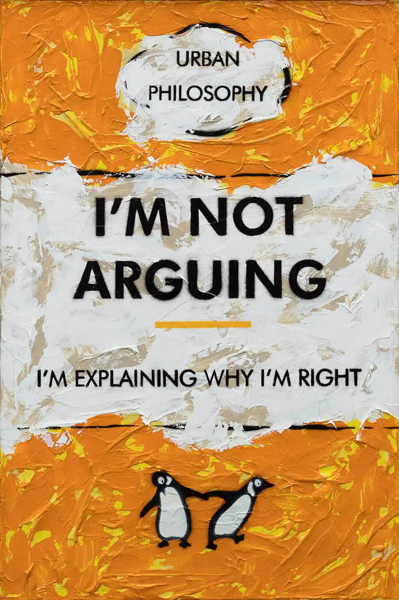 Why I'm Right - Original - SOLD