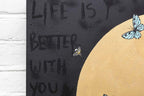 Life Is Better With You - Original - SOLD by artist Becky Smith - Wyecliffe Galleries