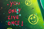 You Only Live Once - Original by artist Becky Smith - Wyecliffe Galleries