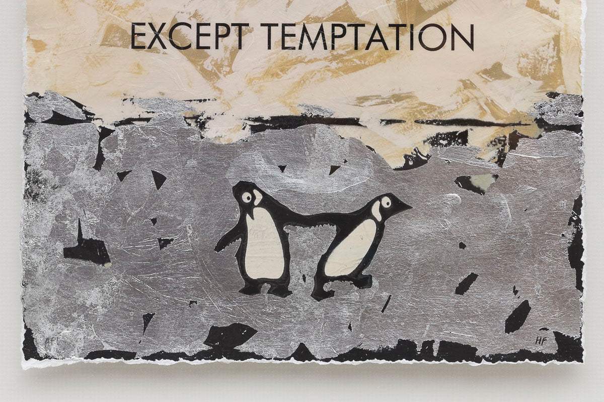 I Can Resist Everything - Edition by artist Hue Folk - Wyecliffe Galleries