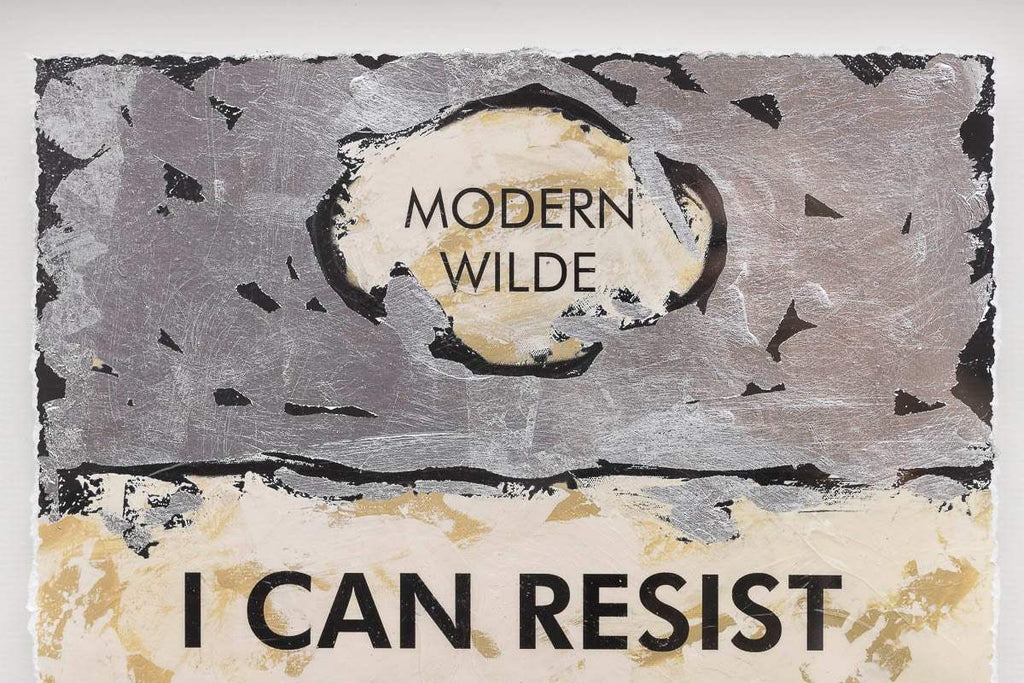 I Can Resist Everything - Edition by artist Hue Folk - Wyecliffe Galleries