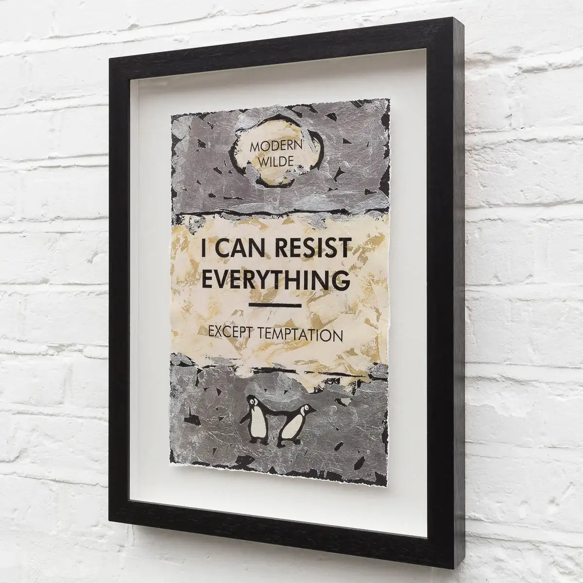 I Can Resist Everything - Edition by artist Hue Folk - Wyecliffe Galleries