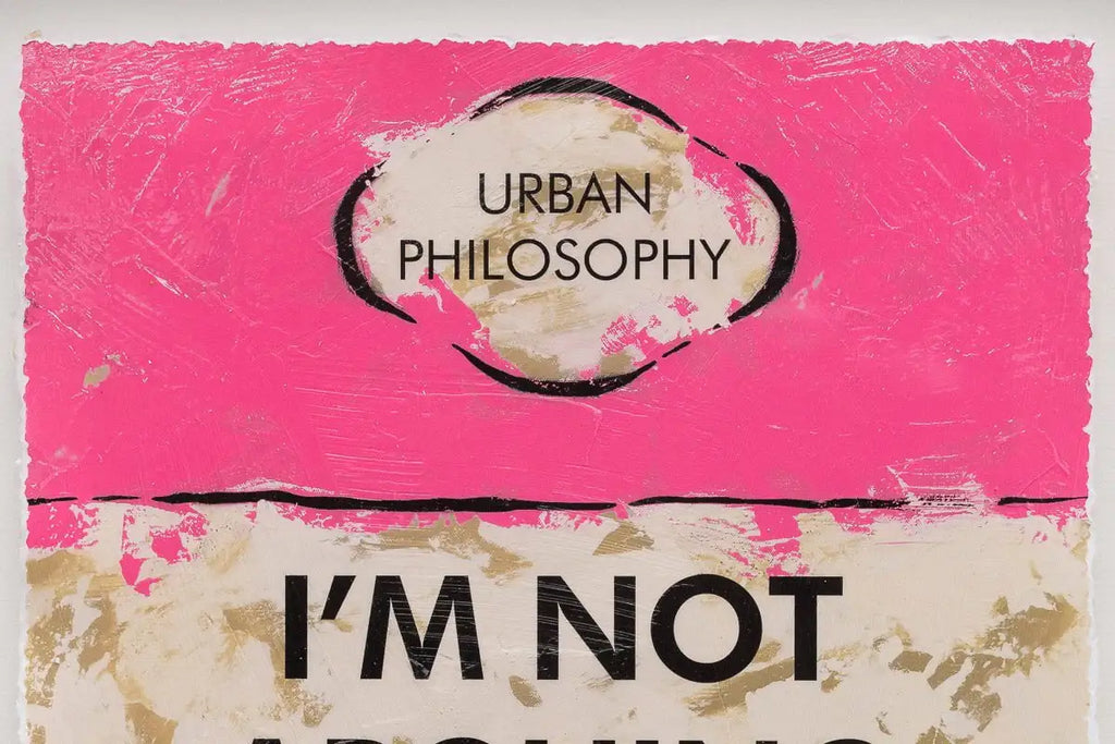 I'm Not Arguing - Edition by artist Hue Folk - Wyecliffe Galleries