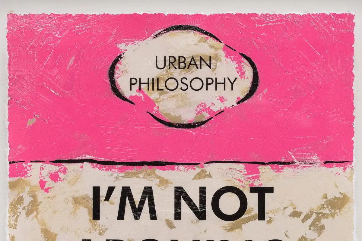 I'm Not Arguing - Edition by artist Hue Folk - Wyecliffe Galleries