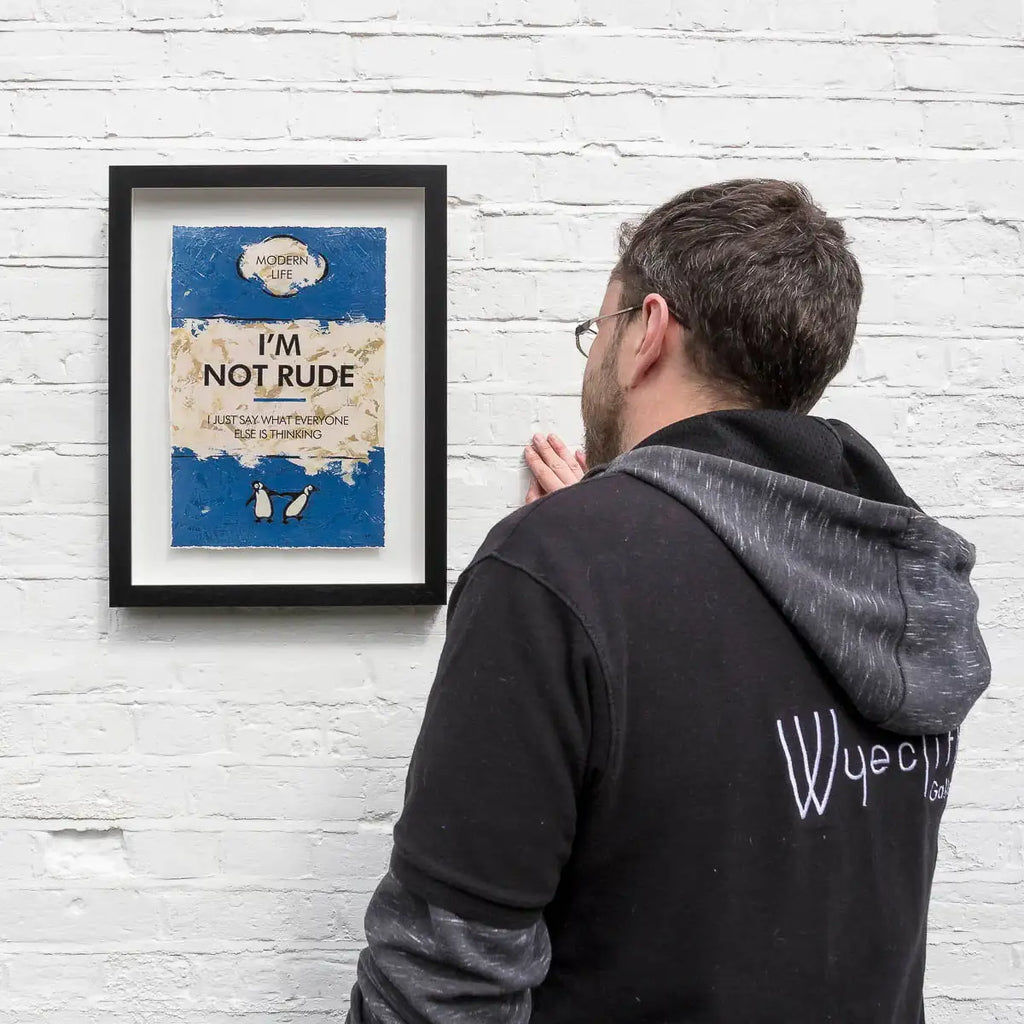 I'm Not Rude - Edition by artist Hue Folk - Wyecliffe Galleries