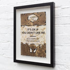 It's OK If You Don't Like Me - Edition by artist Hue Folk - Wyecliffe Galleries