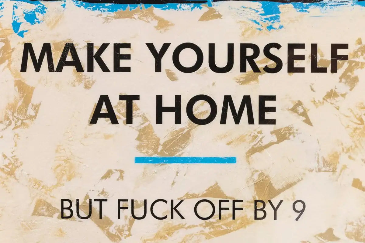 Make Yourself At Home - Edition - SOLD by artist Hue Folk - Wyecliffe Galleries