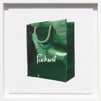 Fuckwit - Edition by artist Totally Justified Hypocrisy - Wyecliffe Galleries