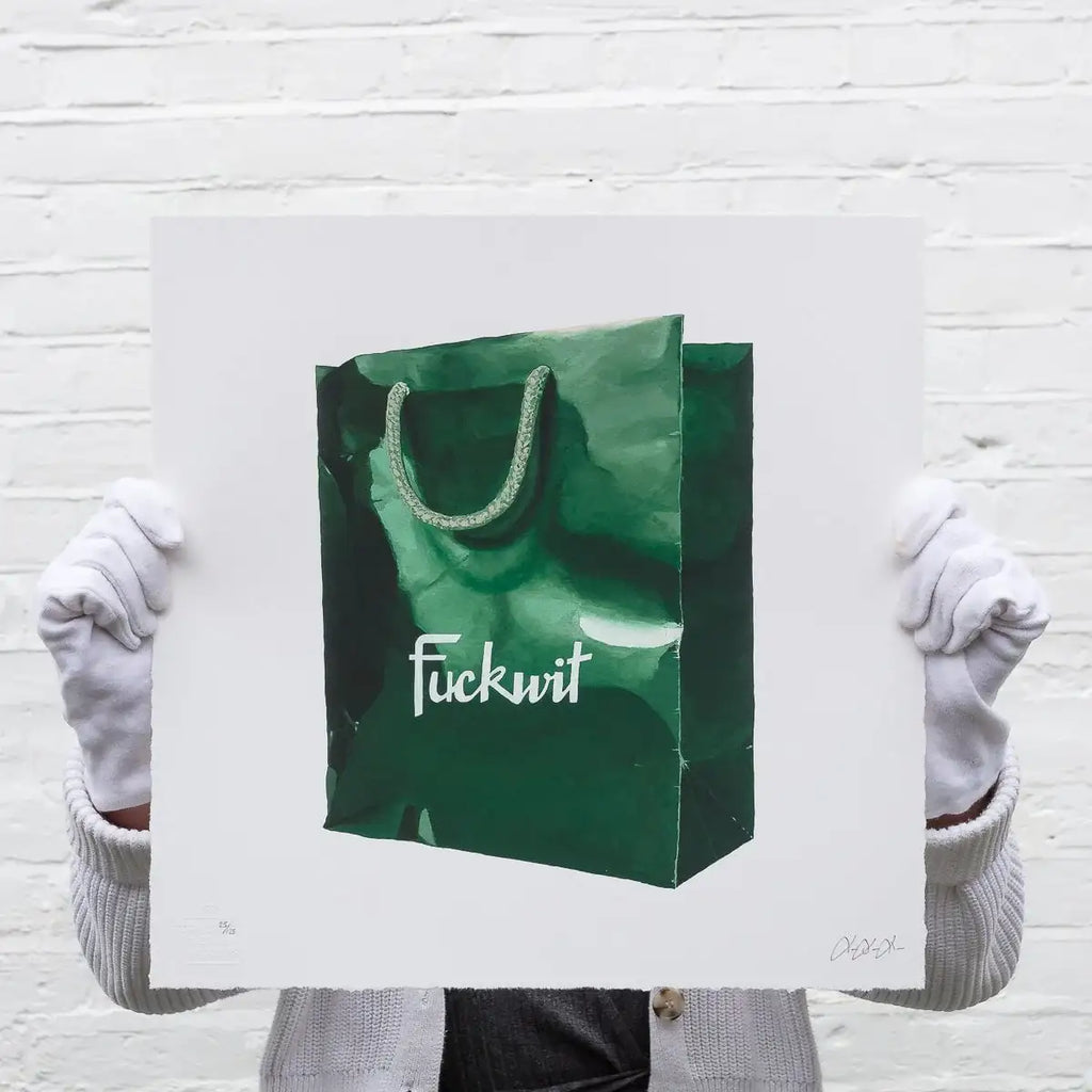 Fuckwit - Edition by artist Totally Justified Hypocrisy - Wyecliffe Galleries