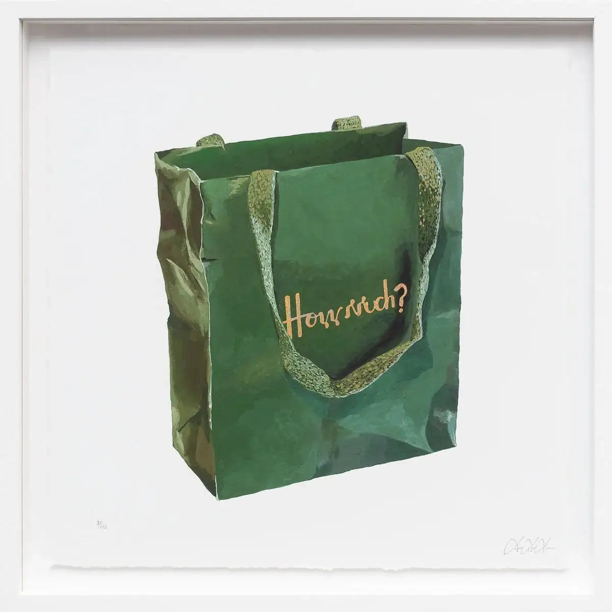 How Much? - Edition by artist Totally Justified Hypocrisy - Wyecliffe Galleries
