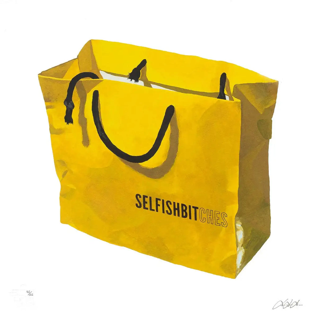 Selfish Bitches - Edition by artist Totally Justified Hypocrisy - Wyecliffe Galleries